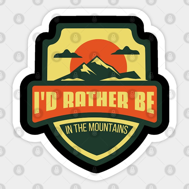 I'd Rather Be In The Mountains Sticker by FullOnNostalgia